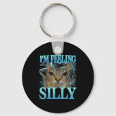Porte-clés Funny Saying Cat Lover I'm Feeling Silly Cat Meme  (Recto)