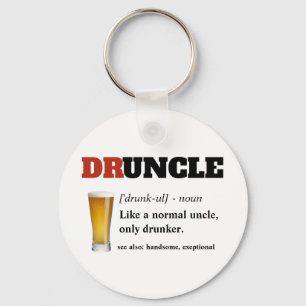 Porte-clés Funny Saying - Druncle Funny Uncle