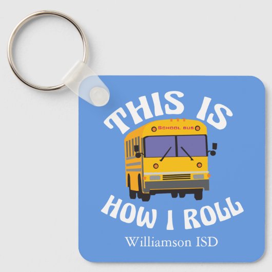 Porte-clés Funny School Bus Driver Pun C'est comment je roule (Recto)