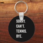 Porte-clés Funny Tennis Player Racket Srt Désolé Can't Tennis (Recto)
