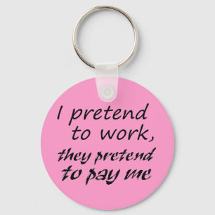 Porte-clés Funny work office humor unique keychains gift idea