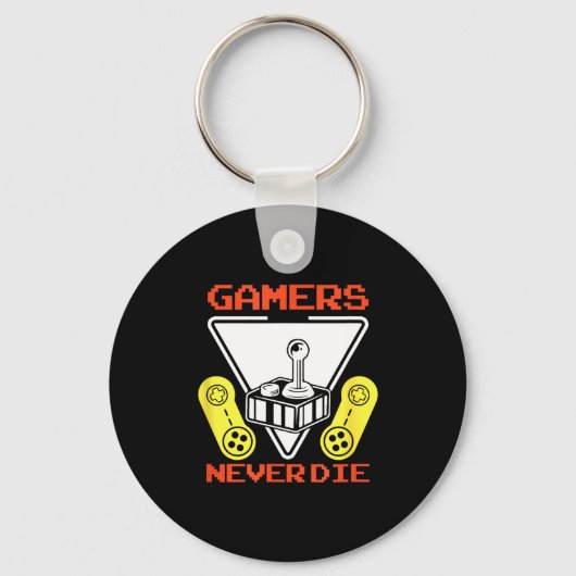 Porte-clés Gamers Never Die Funny Gaming Quotes Great Gift Fo (Recto)