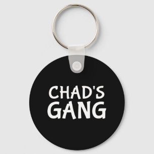 Porte-clés Gang de Chad Prénom Chad Enterrement de vie de gar