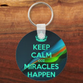 PORTE-CLÉS GARDEZ CALME PARCE QUE LES MIRACLES ARRIVENT (Recto)