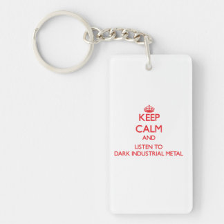 Porte-clés Gardez le calme et écoutez le MÉTAL INDUSTRIEL
