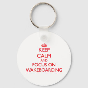 Porte-clés Gardez le calme et le foyer sur Wakeboarding