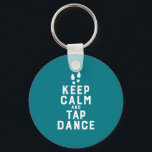 Porte-clés Gardez le calme et taper Danse Danseuse Danseuse a<br><div class="desc">Restez Calme et appuyez sur Danse. Drôle design de danse de robinet pour ceux qui aiment danser chaque fois qu'ils entendent la musique. Cool et simple marchandise pour danseuse de robinet professionnelle. Parfait pour célébrer la Journée nationale de la danse sur le robinet. Grand cadeau de Noël et cadeau d'anniversaire...</div>