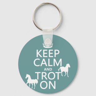 Porte-clés Gardez le calme et trottez dessus - des chevaux -