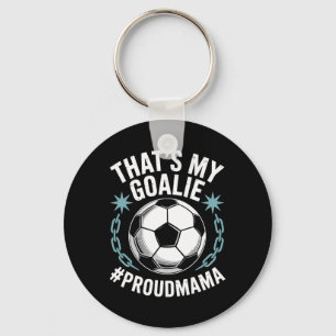 Porte-clés Gardien de but Joueur de football Mère, c'est mon 