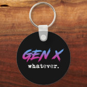 Porte-clés Gen X - peu importe (Verso)