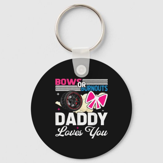 Porte-clés Gender Reveal Dad Est Humor Bows Or Burnouts Daddy (Recto)