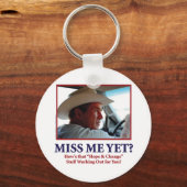 Porte-clés George W. Bush - Miss Me yet (Recto)