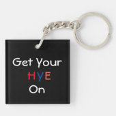 Porte-clés Get Your HYE On (Dos)