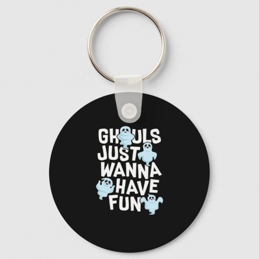 Porte-clés Ghouls veut juste s'amuser amusant et conception m (Recto)