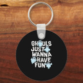 Porte-clés Ghouls veut juste s'amuser amusant et conception m (Recto)