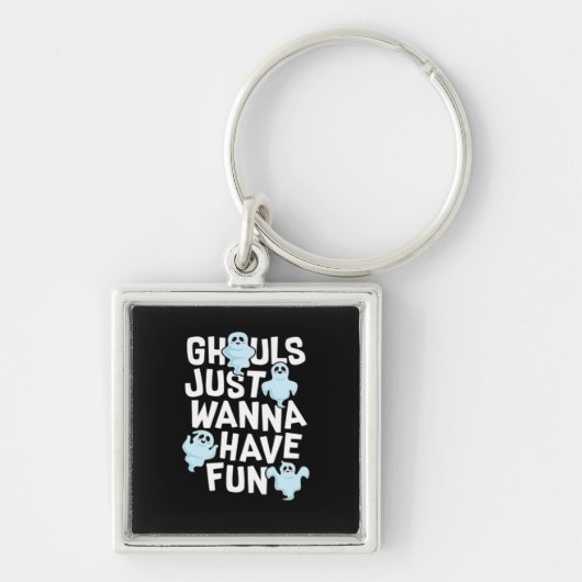 Porte-clés Ghouls veut juste s'amuser amusant et conception m (Devant)