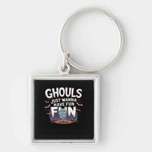 Porte-clés Ghouls veut juste s'amuser - Halloween Citation dr (Devant)