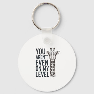 Porte-clés Girafe Drôle Tu N'es Même Pas à Mon Niveau T-Shirt