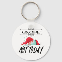 Gnope - Pas Aujourd'Hui Drôle Gnome Cite T-Shirt C