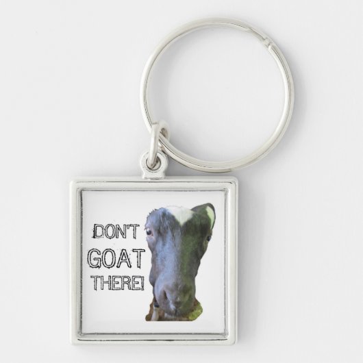 Porte-clés Goat "DON'T GOAT THERE" Keychain (Devant)
