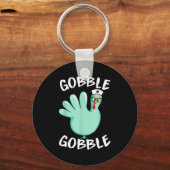 Porte-clés Gobble Gobble Funny Turkey Glove Thanksgiving Nurs (Recto)