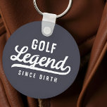 Porte-clés Golf Légende depuis la naissance Amusante Moderne<br><div class="desc">Design est composé de typographie de style vintage - Funny Humorisore - Golf Legend depuis la naissance.</div>