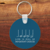 Porte-clés Golf Lover | La Vie Est Pleine De Choix Importants (Recto)