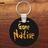 Porte-clés Gone Native (Recto)