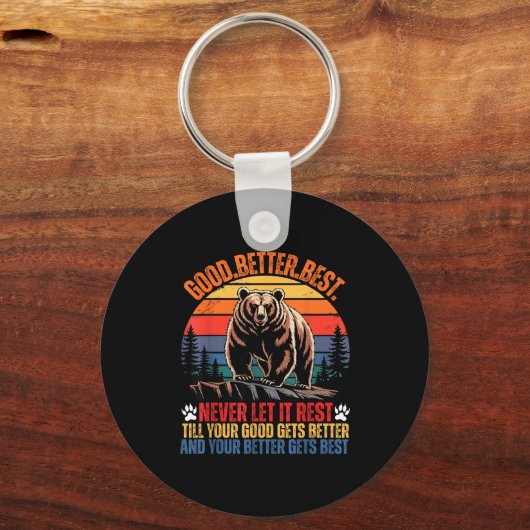 Porte-clés Good Better Never Let It Rest Motivation Saying Be (Recto)