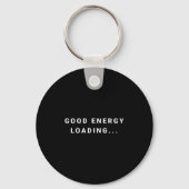 Porte-clés Good Energy Loading... Minimalist  (Recto)
