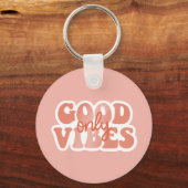 Porte-clés Good Vibes Only (Recto)
