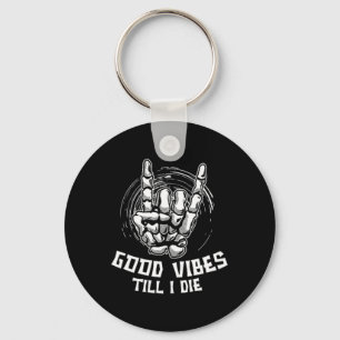 Porte-clés Good Vibes Till I Die - Skeleton Halloween main