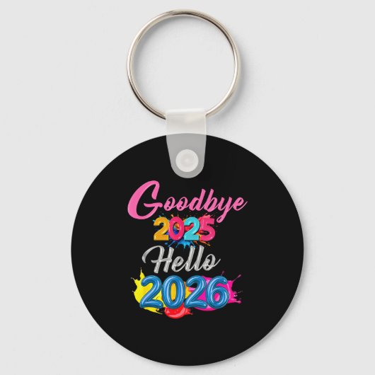 Porte-clés Goodbye 2025 Hello 2026 Kids Funny New Year (Recto)