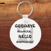 Porte-clés GoodBye Bouncer...Bonjour barman ! (Recto)