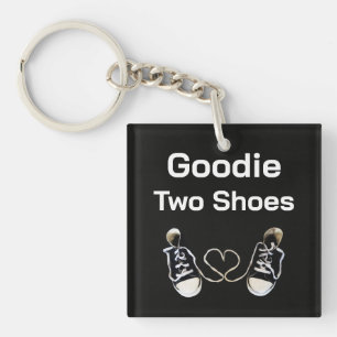Porte-clés Goodie Two Shoes
