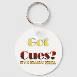 Porte-clés Got Cues? (Text Only)