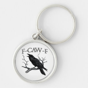Porte-clés Gothique F-Caw-F Drôle Corbeau Humour Essentiel Vi