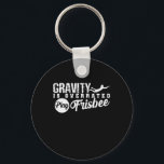 Porte-clés Gravité est surévalué jeu Frisbee<br><div class="desc">Le motif de Chice sur la coiffure. Idéalement comme présence d'amis. Super graphique pour les fans de la vitre flottante, avec le titre : Gravity is Overrated play Frisbee. Le coiffeur sportif est une technique appropriée pour lancer le disque. Le sport aime jouer à la plage avec des amis ou...</div>