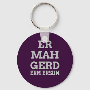 Porte-clés Grey Ermahgerd Porte - clé