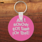 Porte-clés Grey n'est pas personne n'a eu le temps pour ce Po (Recto)