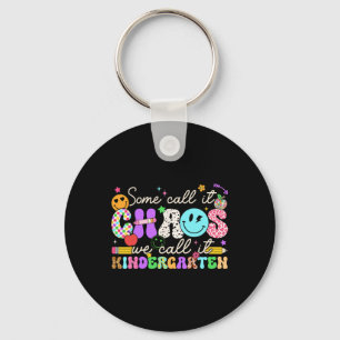 Porte-clés Groovy Certains l'appellent le chaos Nous l'appelo