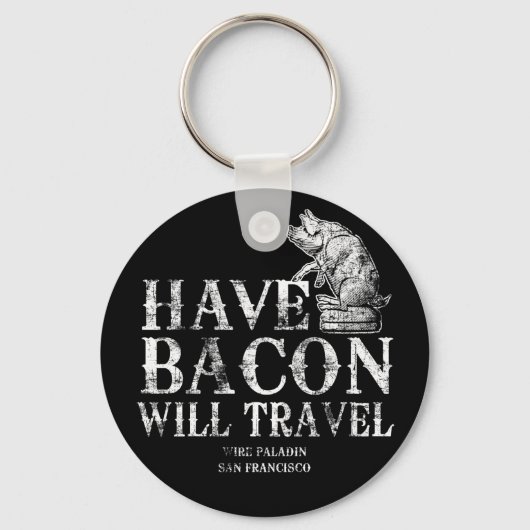 Porte-clés Grunge Avoir Bacon Voyage (Recto)
