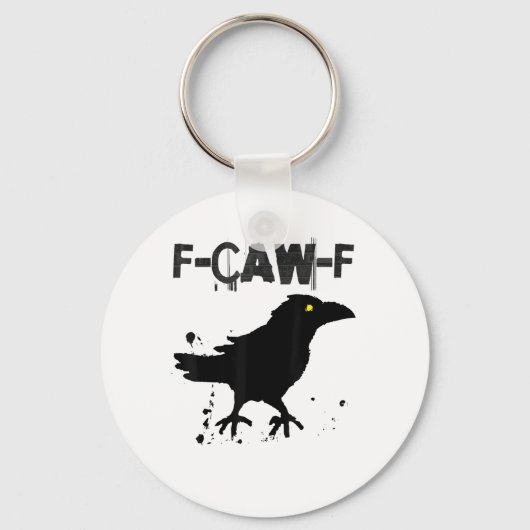 Porte-clés Grunge Coffee F Caw F Crow Humor Creative Style (Recto)