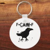 Porte-clés Grunge Coffee F Caw F Crow Humor Creative Style (Recto)