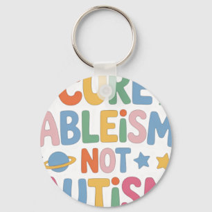 Porte-clés Guérir l'ableisme et non l'autisme