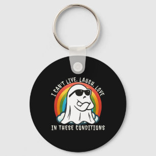 Porte-clés Halloween Ghost I Can't Live Laugh Love In These C