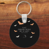 Porte-clés Hallowine Halloween Quote Eat Drink (Recto)