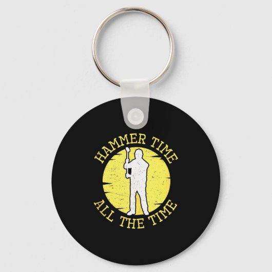 Porte-clés Hammer Time All The Time Funny Construction Manage (Recto)