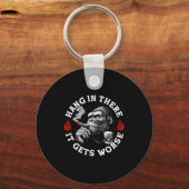 Porte-clés Hang In There It Gets Worse Sarcastic Humor Monkey (Recto)
