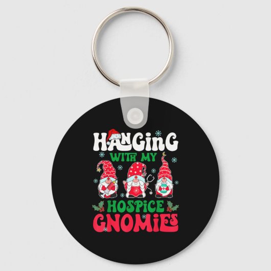 Porte-clés Hanging With My Hosce Gnomies Nurse Gnome Funny Ch (Recto)